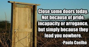 Close the Doors that Lead You Nowhere - Paulo Coelho | Third Monk 