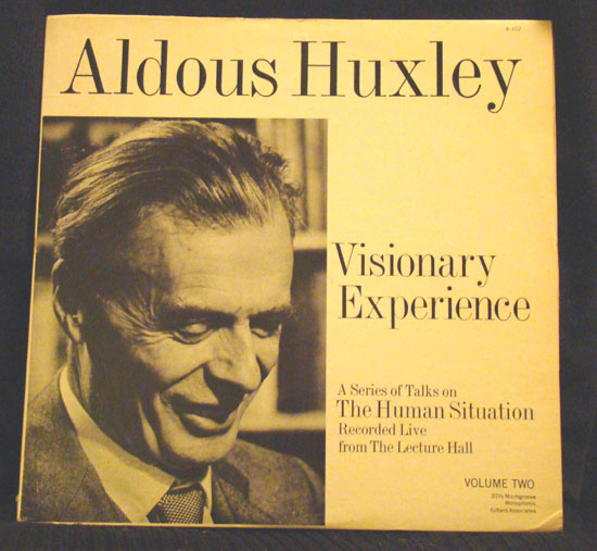 Huxley_Visionary Huxley on Psychedelics 